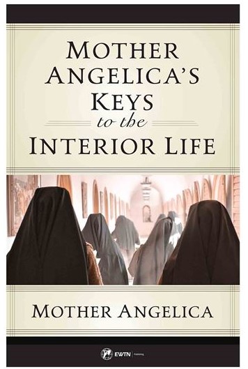 Book_Mother_Angelica's_Keys_to_the_Interior_Life